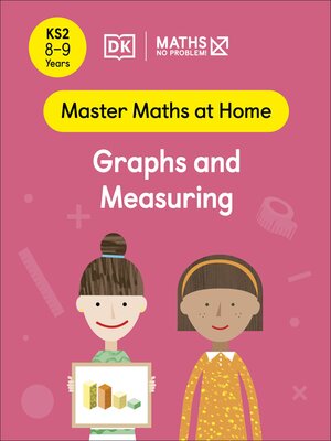 cover image of Maths — No Problem! Graphs and Measuring, Ages 8-9 (Key Stage 2)